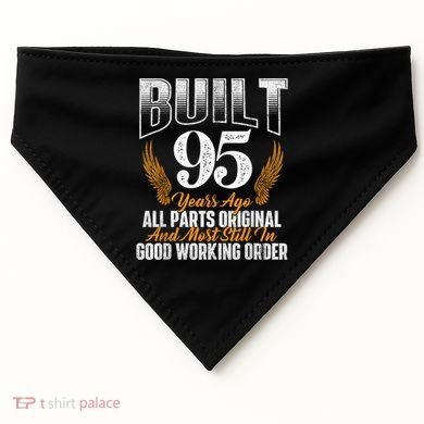 Built 95 Years Ago 95th Birthday 95 Years Old Bday USA-Made Doggie Bandana