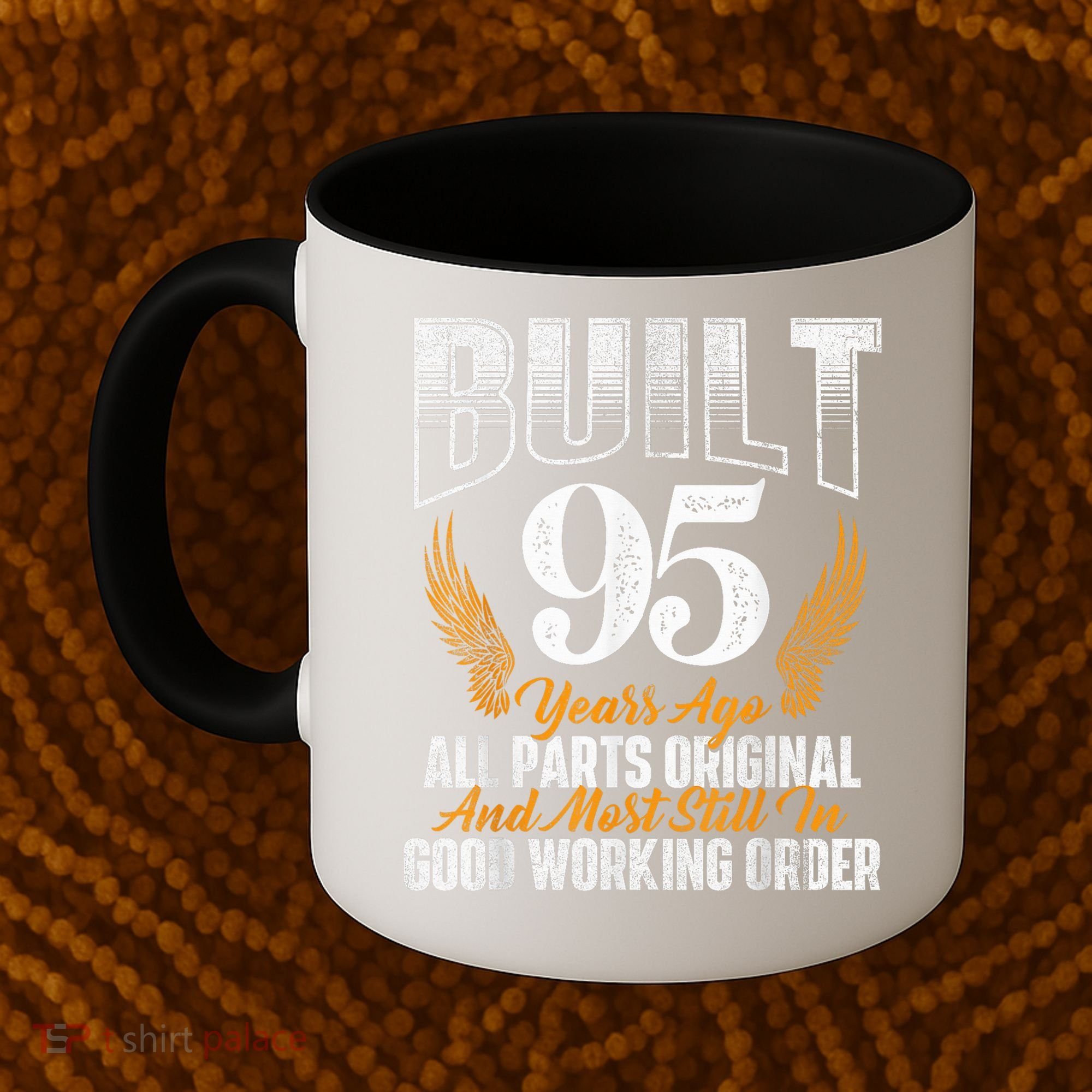 Built 95 Years Ago 95th Birthday 95 Years Old Bday Coffee Mug