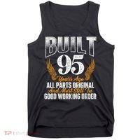 Built 95 Years Ago 95th Birthday 95 Years Old Bday Tank Top thumb 0