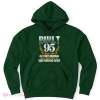 Built 95 Years Ago 95th Birthday 95 Years Old Bday Hoodie thumb 0
