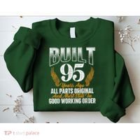 Built 95 Years Ago 95th Birthday 95 Years Old Bday Sweatshirt thumb 2