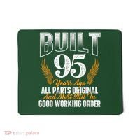 Built 95 Years Ago 95th Birthday 95 Years Old Bday Mousepad thumb 0