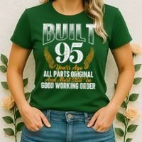 Built 95 Years Ago 95th Birthday 95 Years Old Bday Women's T-Shirt thumb 2