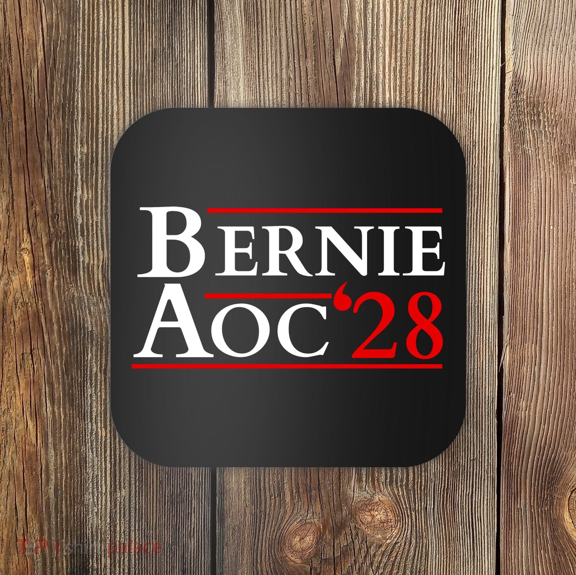 Bernie AOC 2028 Bernie Sanders Alexandria Cortez President  Coaster