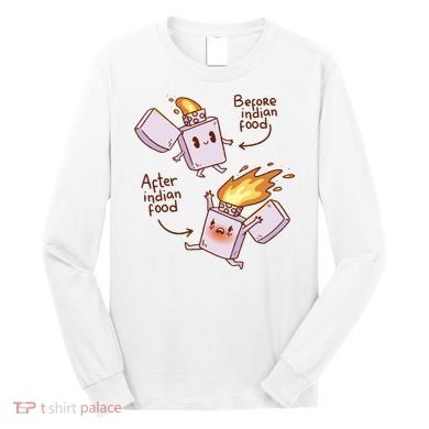 Before And After Indian Food Funny Long Sleeve Shirt