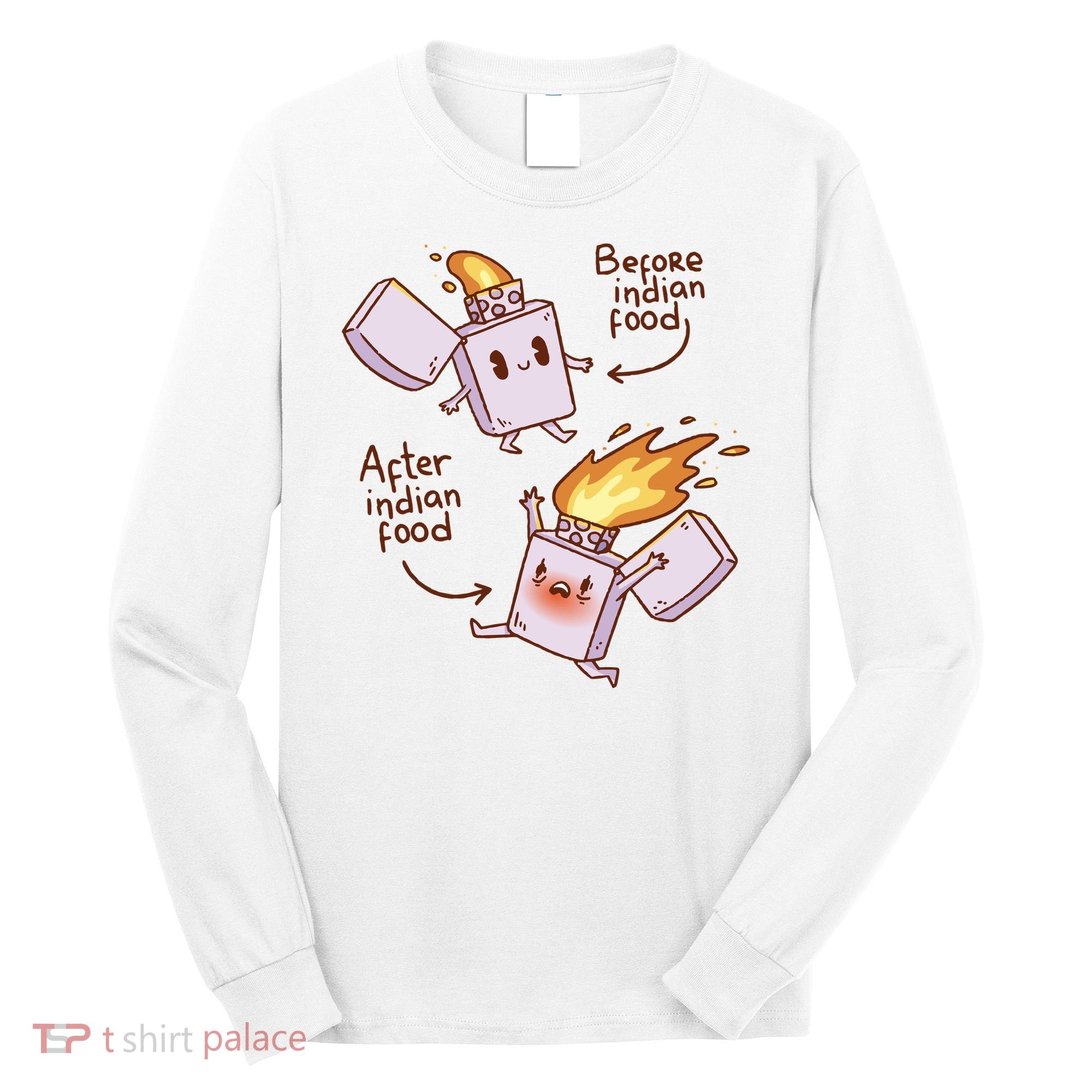 Before And After Indian Food Funny Long Sleeve Shirt