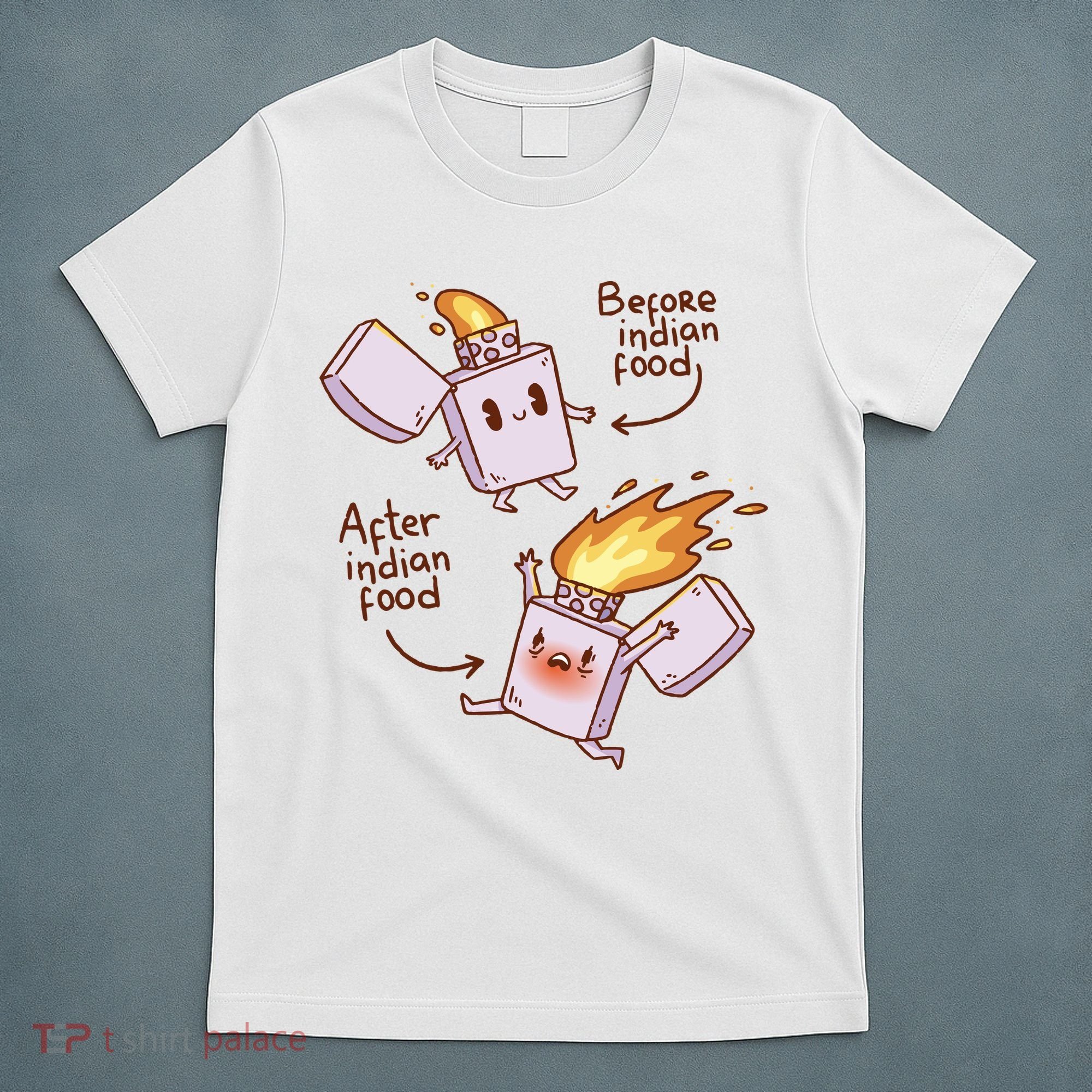 Before And After Indian Food Funny T-Shirt