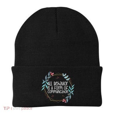 Behavior Analyst All Behavior Is A Form Of Communication Beanie
