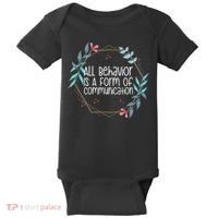 Behavior Analyst All Behavior Is A Form Of Communication Baby Bodysuit thumb 0