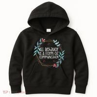 Behavior Analyst All Behavior Is A Form Of Communication Kids Hoodie thumb 0