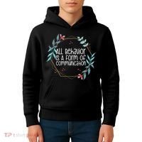Behavior Analyst All Behavior Is A Form Of Communication Kids Hoodie thumb 4