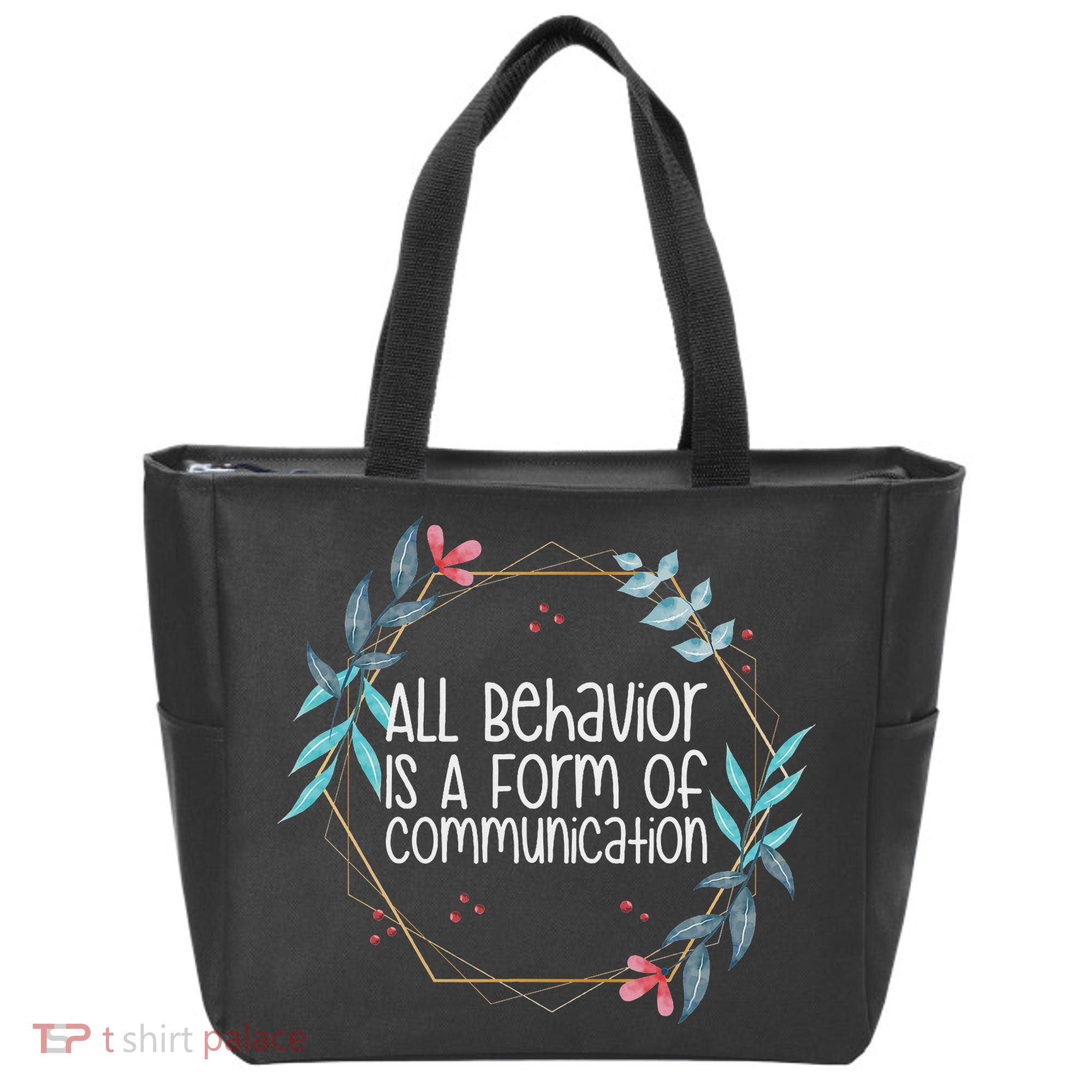 Behavior Analyst All Behavior Is A Form Of Communication Tote Bag
