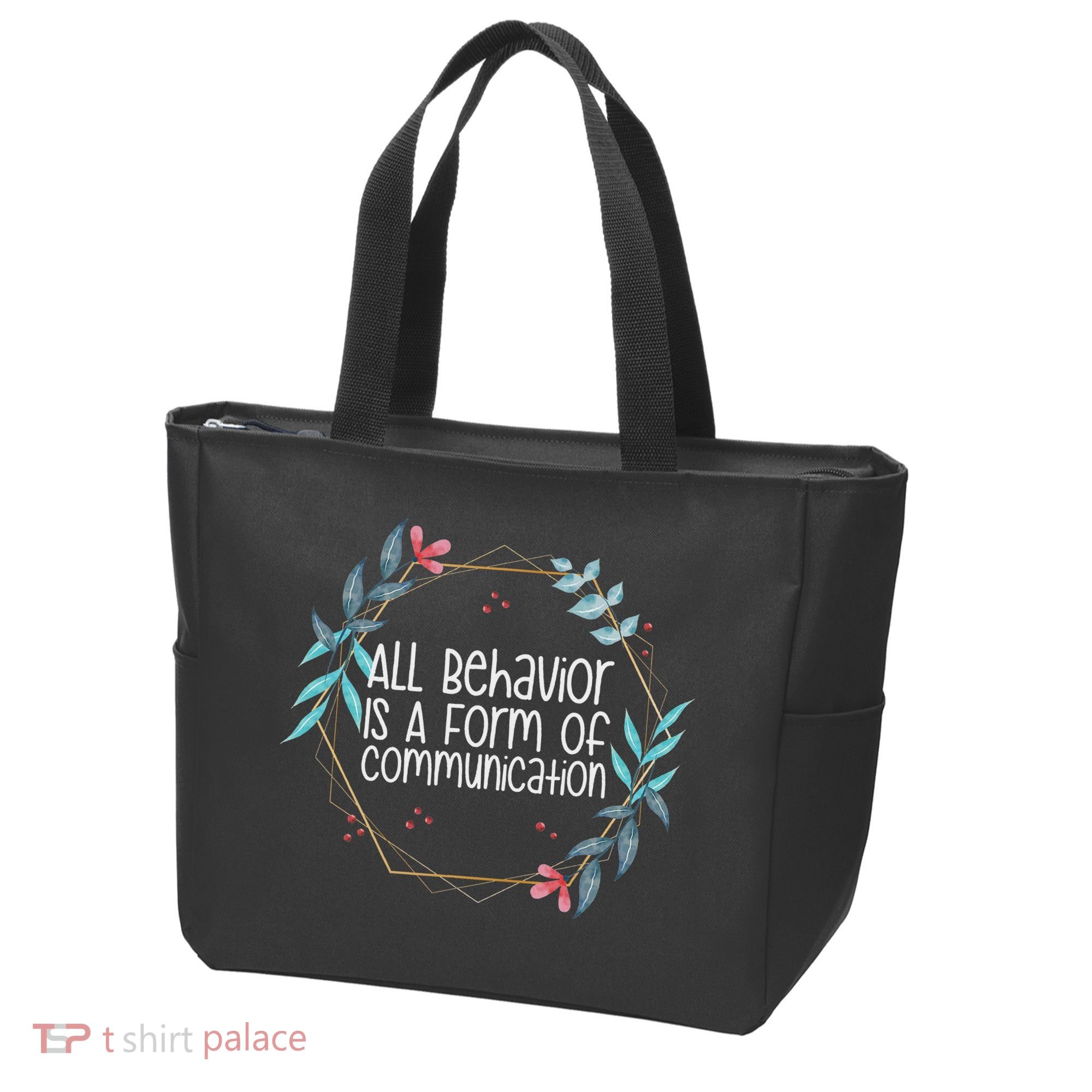 Behavior Analyst All Behavior Is A Form Of Communication Tote Bag