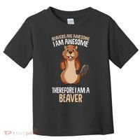 Beavers Are Awesome Girl Women Beaver Toddler T-Shirt thumb 0