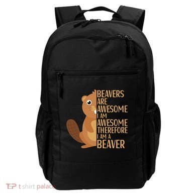 Beavers Are Awesome Humor Beaver Apparel Lover  Backpack