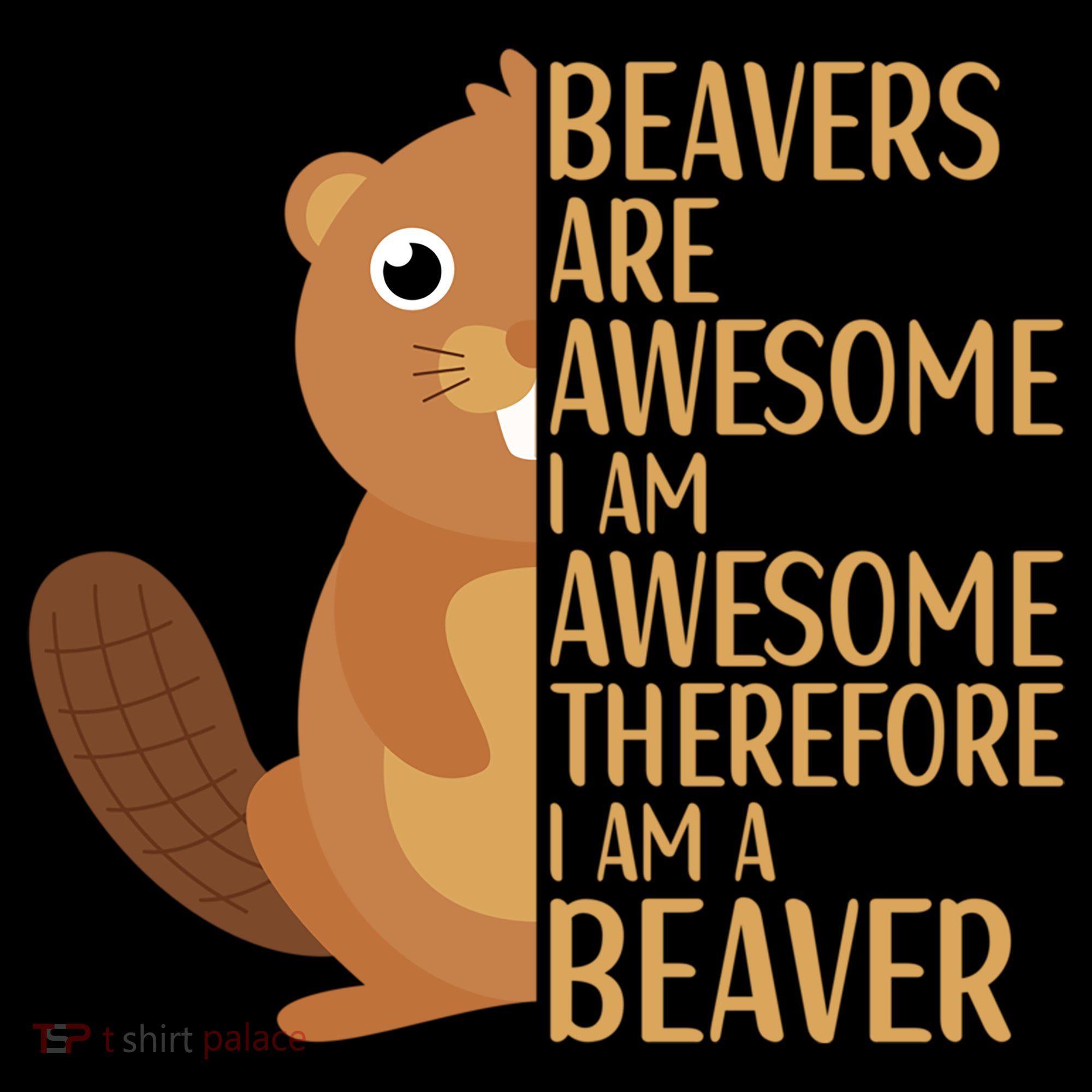 Beavers Are Awesome Humor Beaver Apparel Lover  Coffee Mug