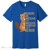 Beavers Are Awesome Humor Beaver Apparel Lover  Premium T-Shirt thumb 0