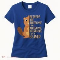 Beavers Are Awesome Humor Beaver Apparel Lover  Women's T-Shirt thumb 0