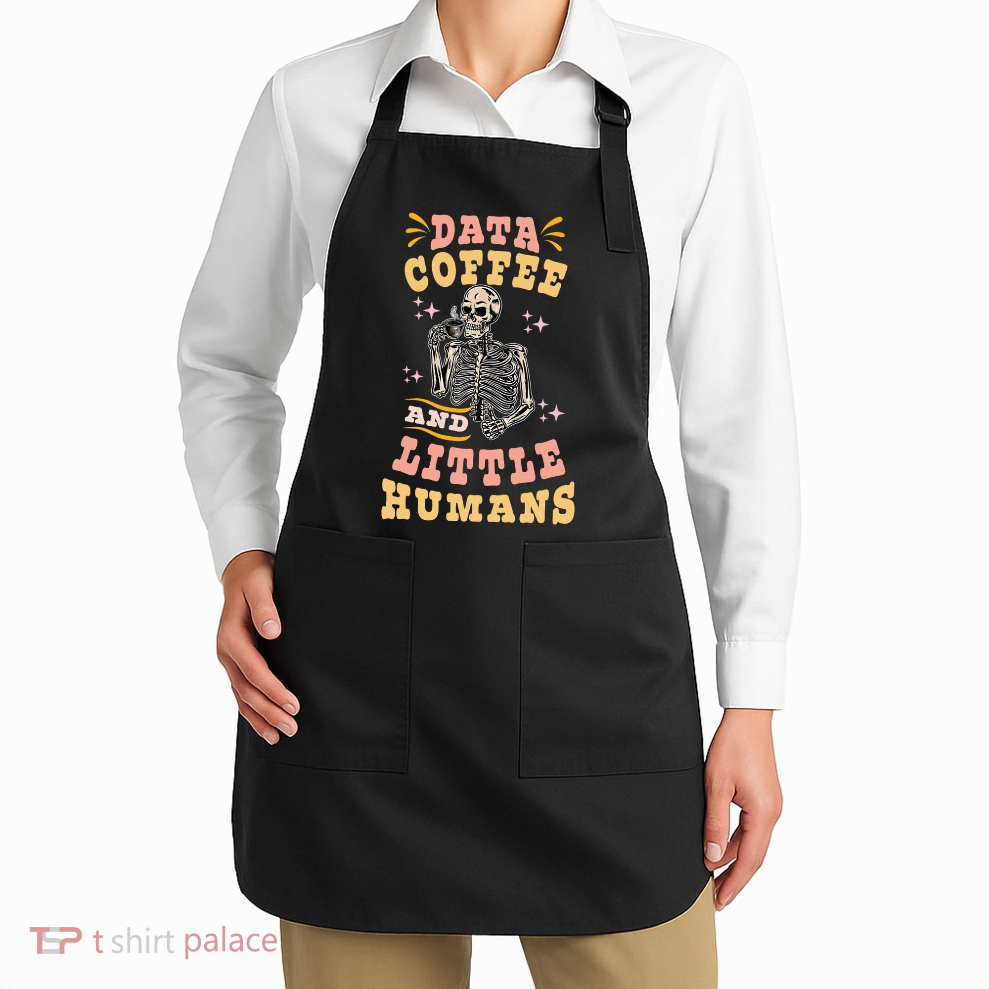 Behavior Analyst Aba I Like Data Coffee Skeleton Apron
