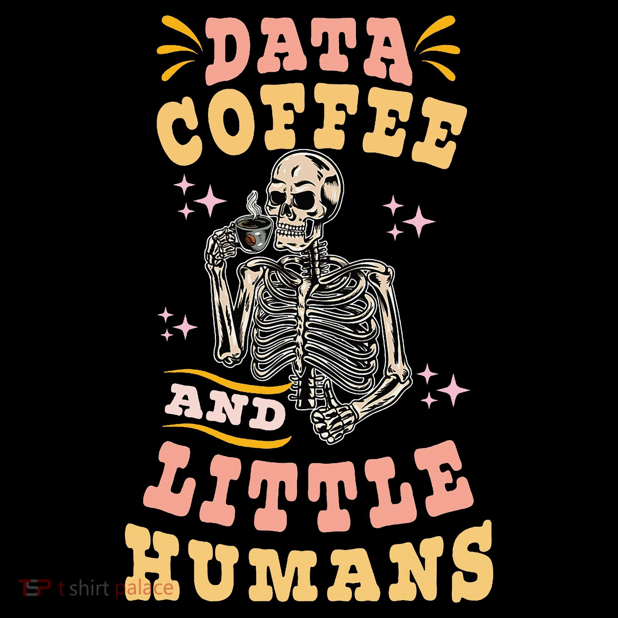 Behavior Analyst Aba I Like Data Coffee Skeleton Sweatshirt