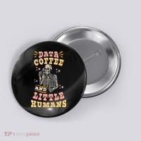 Behavior Analyst Aba I Like Data Coffee Skeleton Button thumb 0