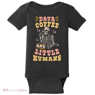 Behavior Analyst Aba I Like Data Coffee Skeleton Baby Bodysuit