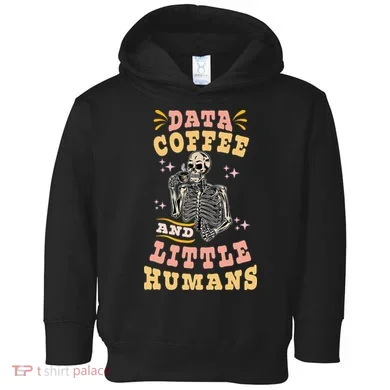 Behavior Analyst Aba I Like Data Coffee Skeleton Toddler Hoodie