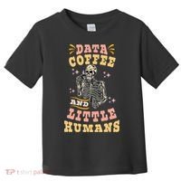 Behavior Analyst Aba I Like Data Coffee Skeleton Toddler T-Shirt thumb 0