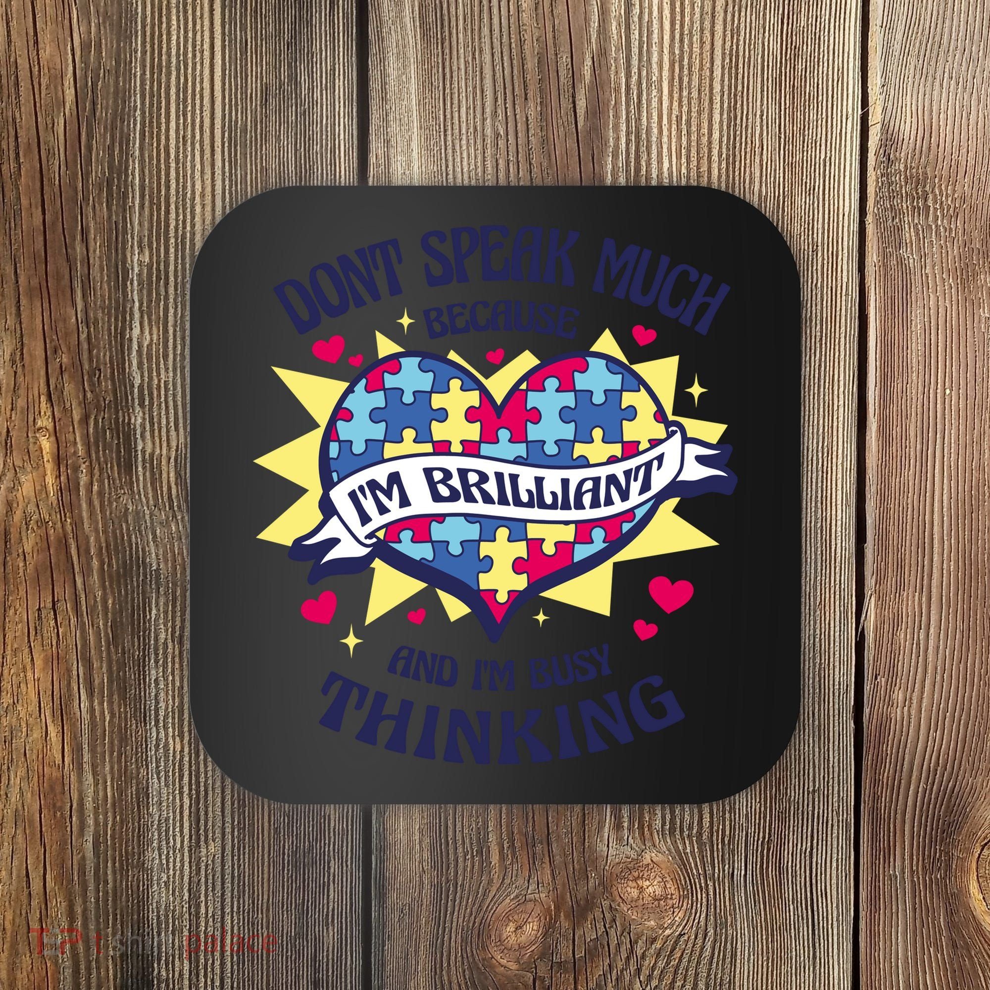 Brilliant Autism Awareness Quote Coaster