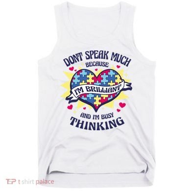 Brilliant Autism Awareness Quote Tank Top