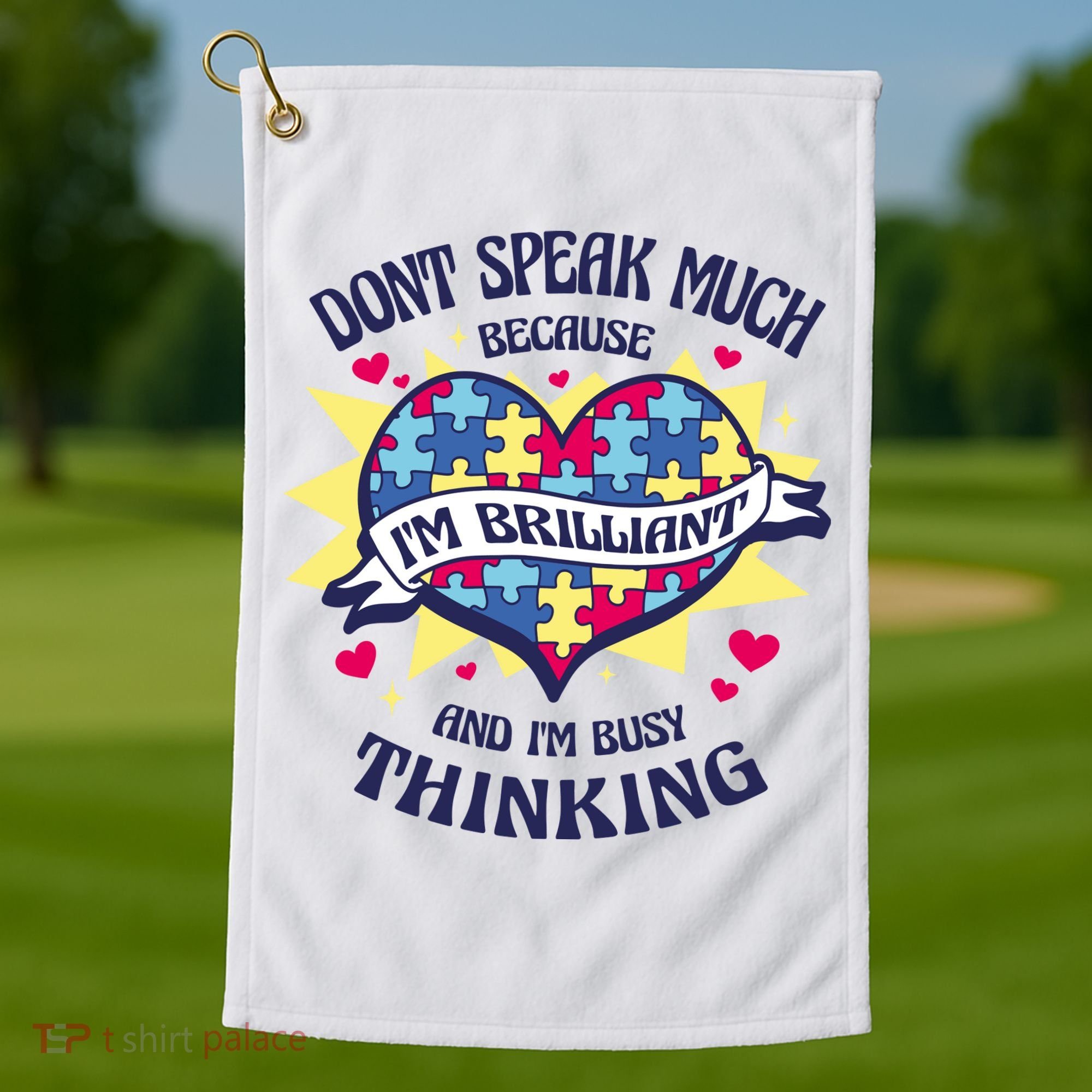 Brilliant Autism Awareness Quote Golf Towel