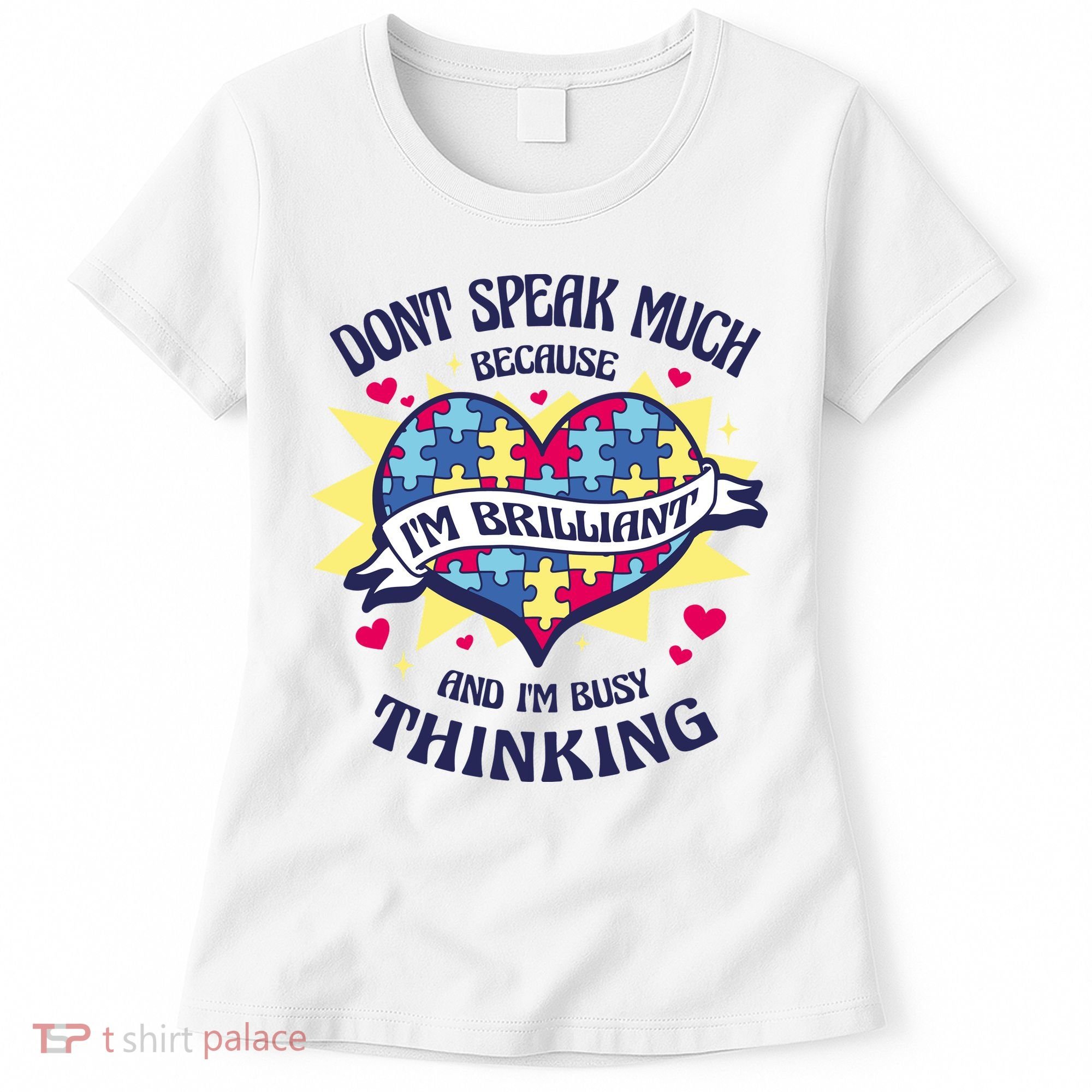 Brilliant Autism Awareness Quote Women's T-Shirt