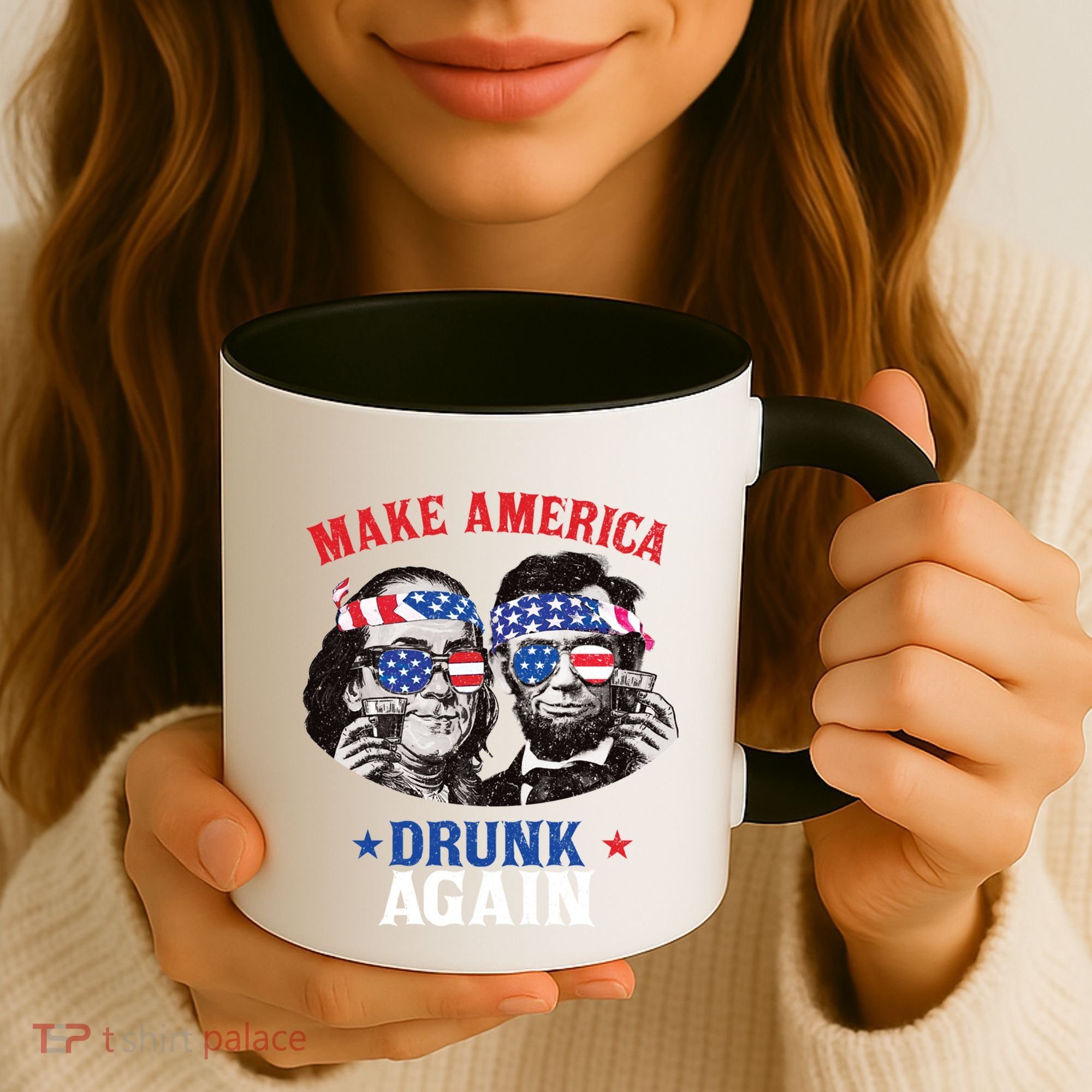Ben And Abe Make America Drunk Again And Gift Coffee Mug