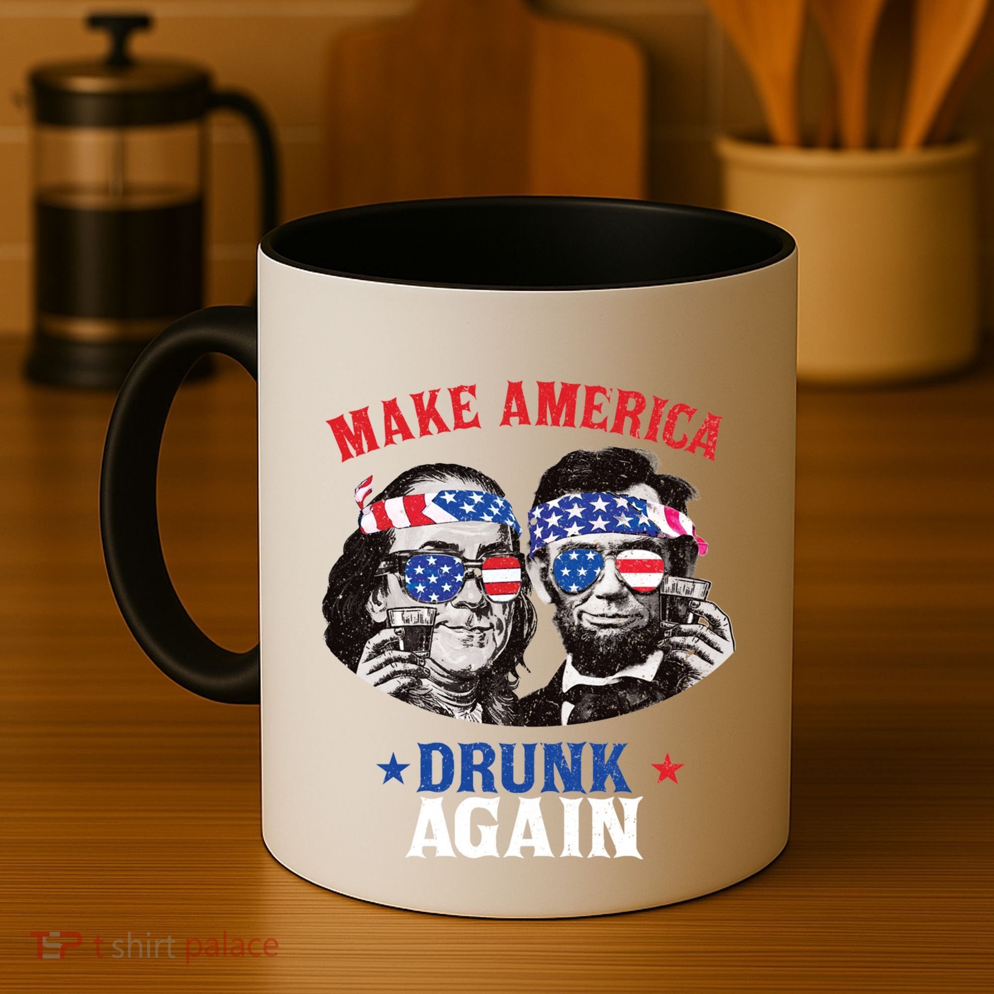 Ben And Abe Make America Drunk Again And Gift Coffee Mug