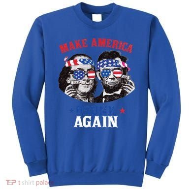 Ben And Abe Make America Drunk Again And Gift Sweatshirt