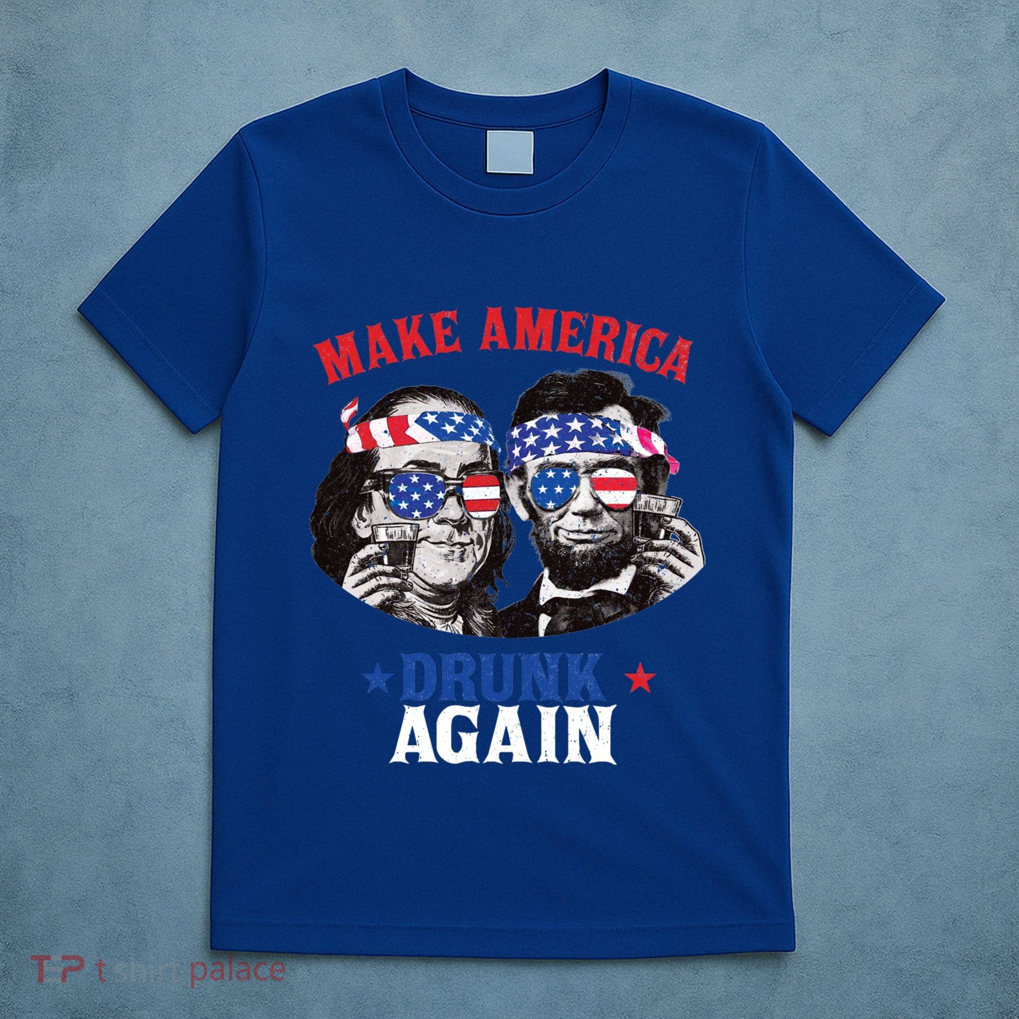 Ben And Abe Make America Drunk Again And Gift T-Shirt
