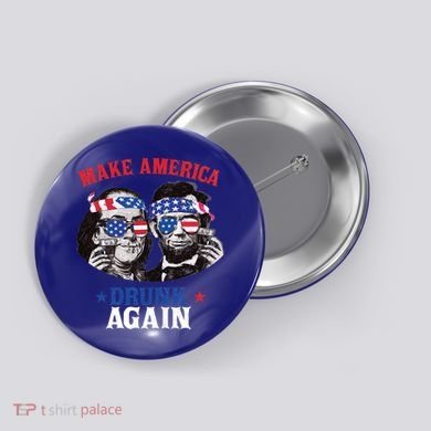 Ben And Abe Make America Drunk Again And Gift Button