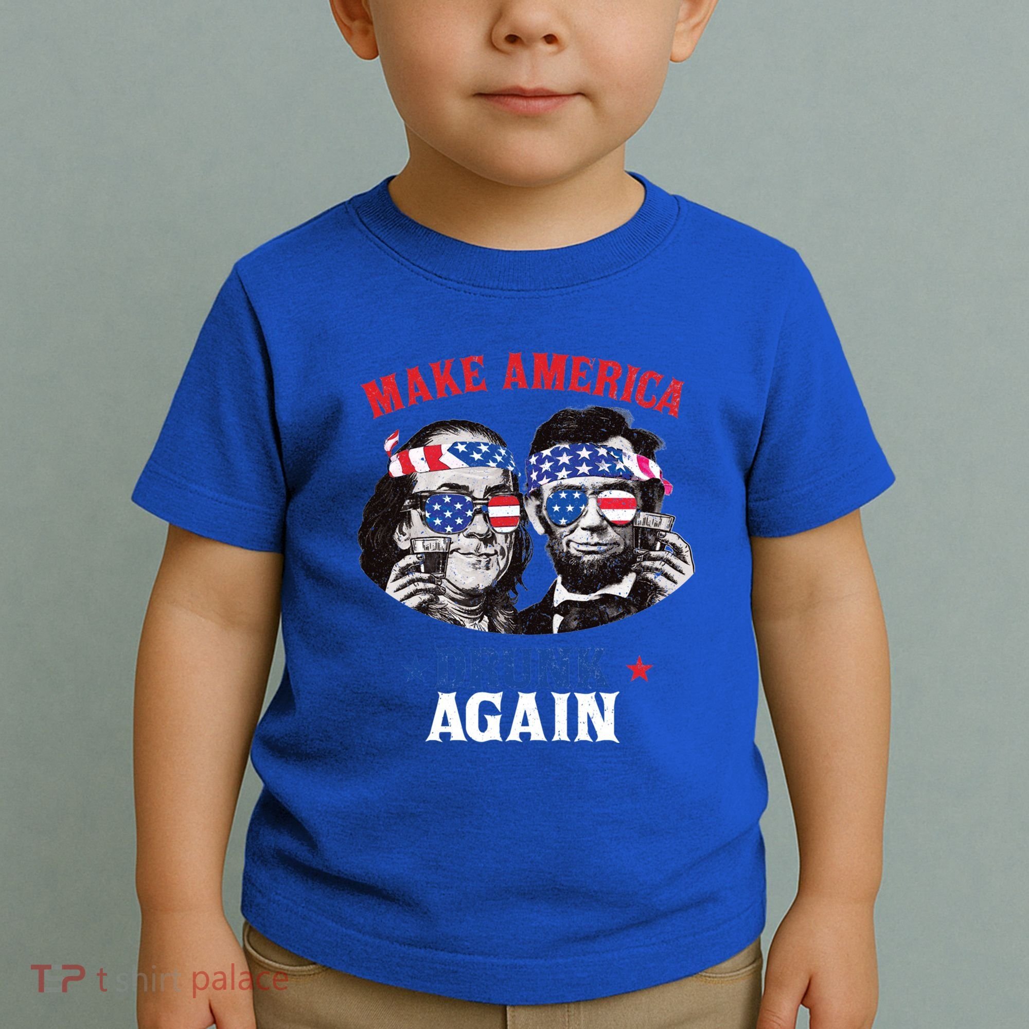Ben And Abe Make America Drunk Again And Gift Toddler T-Shirt