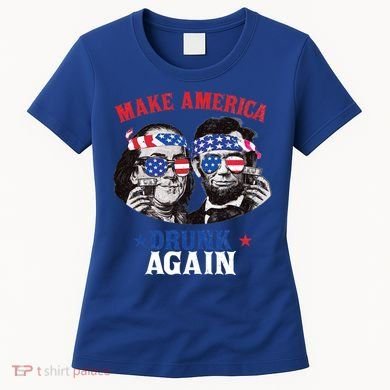 Ben And Abe Make America Drunk Again And Gift Women's T-Shirt