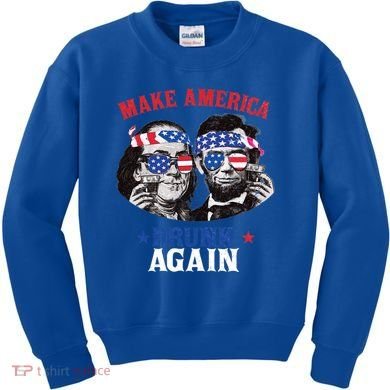 Ben And Abe Make America Drunk Again And Gift Kids Sweatshirt