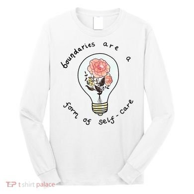 Boundaries Are A Form Of Selfcare Long Sleeve Shirt