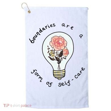 Boundaries Are A Form Of Selfcare Golf Towel