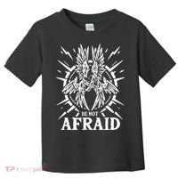 Biblically Accurate Angel Be Not Afraid Bible Angel Toddler T-Shirt thumb 0