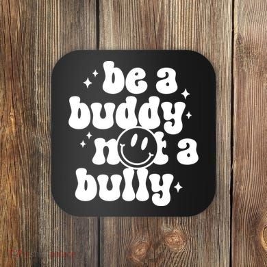 Be A Buddy Not A Bully Retro Smile Anti Bullying Unity Day Coaster