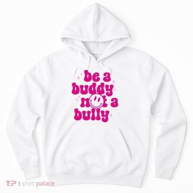 Be A Buddy Not A Bully Retro Smile Anti Bullying Unity Day Hoodie