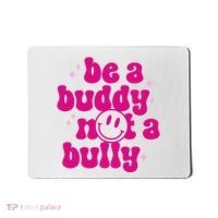 Be A Buddy Not A Bully Retro Smile Anti Bullying Unity Day Mousepad thumb 0