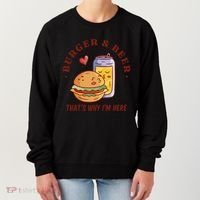 Burger And Beer That's Why I'm Here Women's Sweatshirt thumb 0