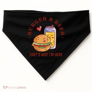 Burger And Beer That's Why I'm Here USA-Made Doggie Bandana