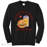 Burger And Beer That's Why I'm Here Sweatshirt thumb 0