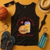 Burger And Beer That's Why I'm Here Tank Top thumb 4